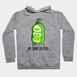 We Come In Peas Cute Pea Pun Hoodie